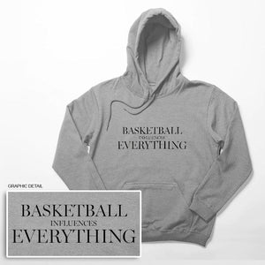 Basketball Influences Everything Hoodie Hoodie POINT3 Gear