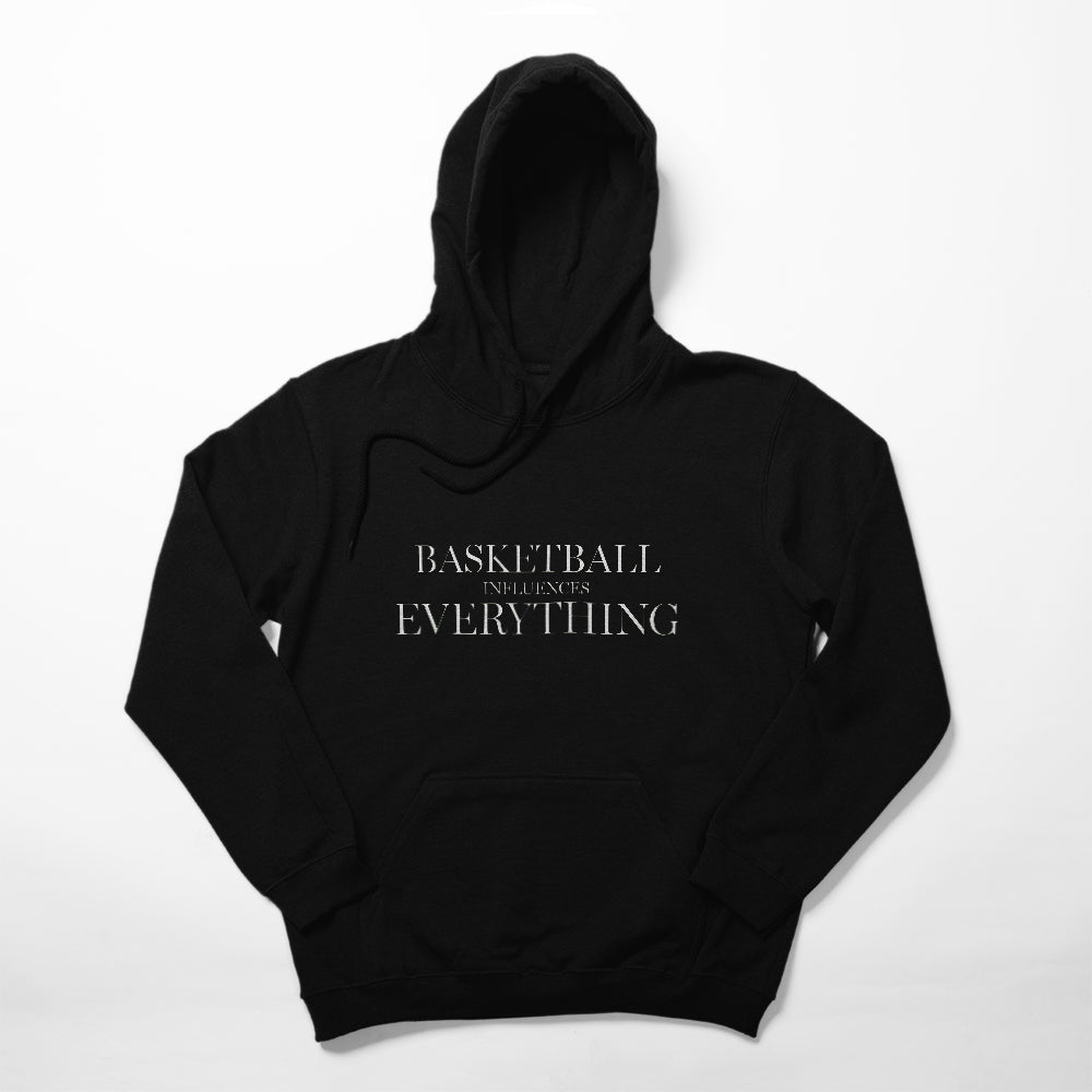 Basketball Influences Everything Hoodie - POINT 3 Basketball