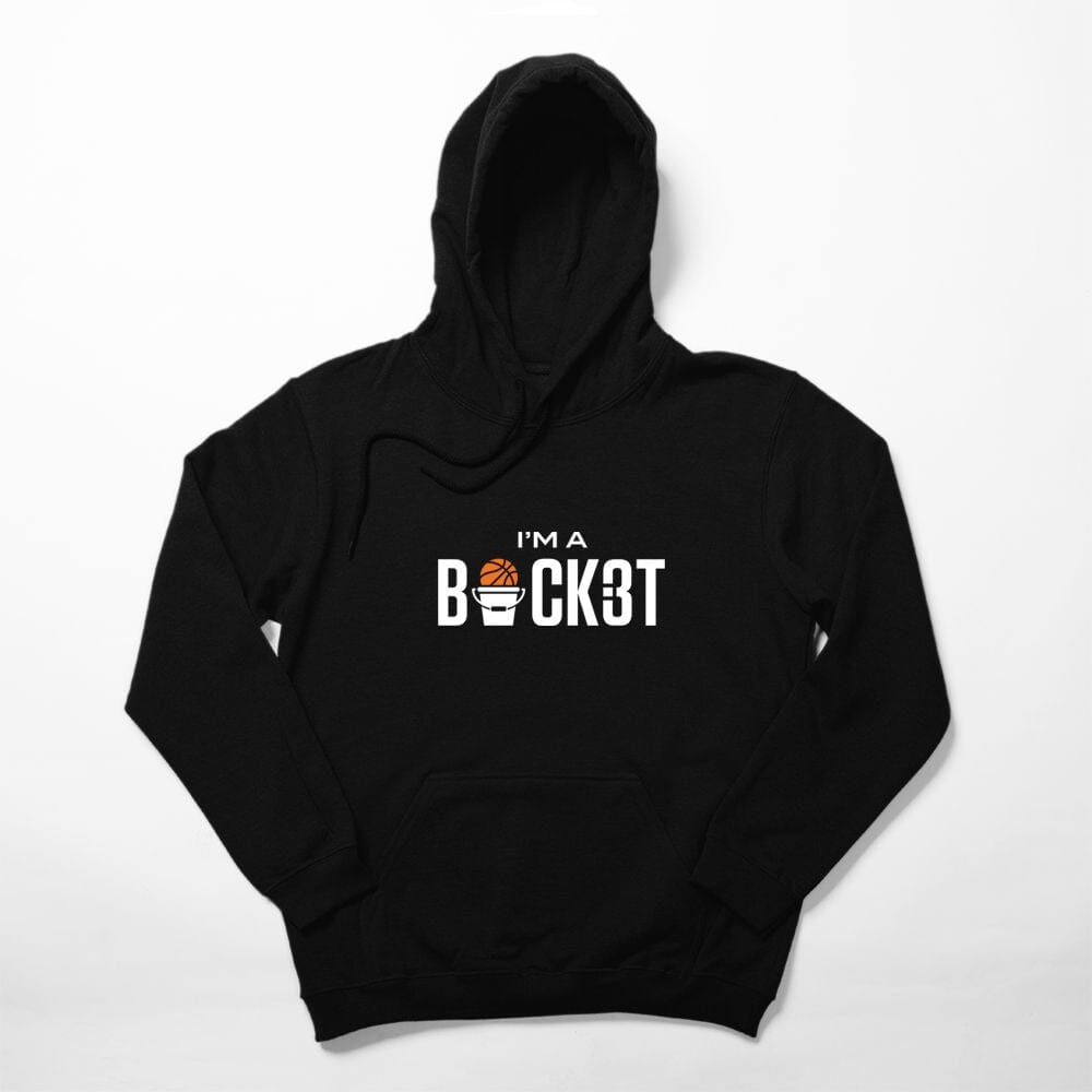 I'm A Bucket Hoodie - POINT 3 Basketball