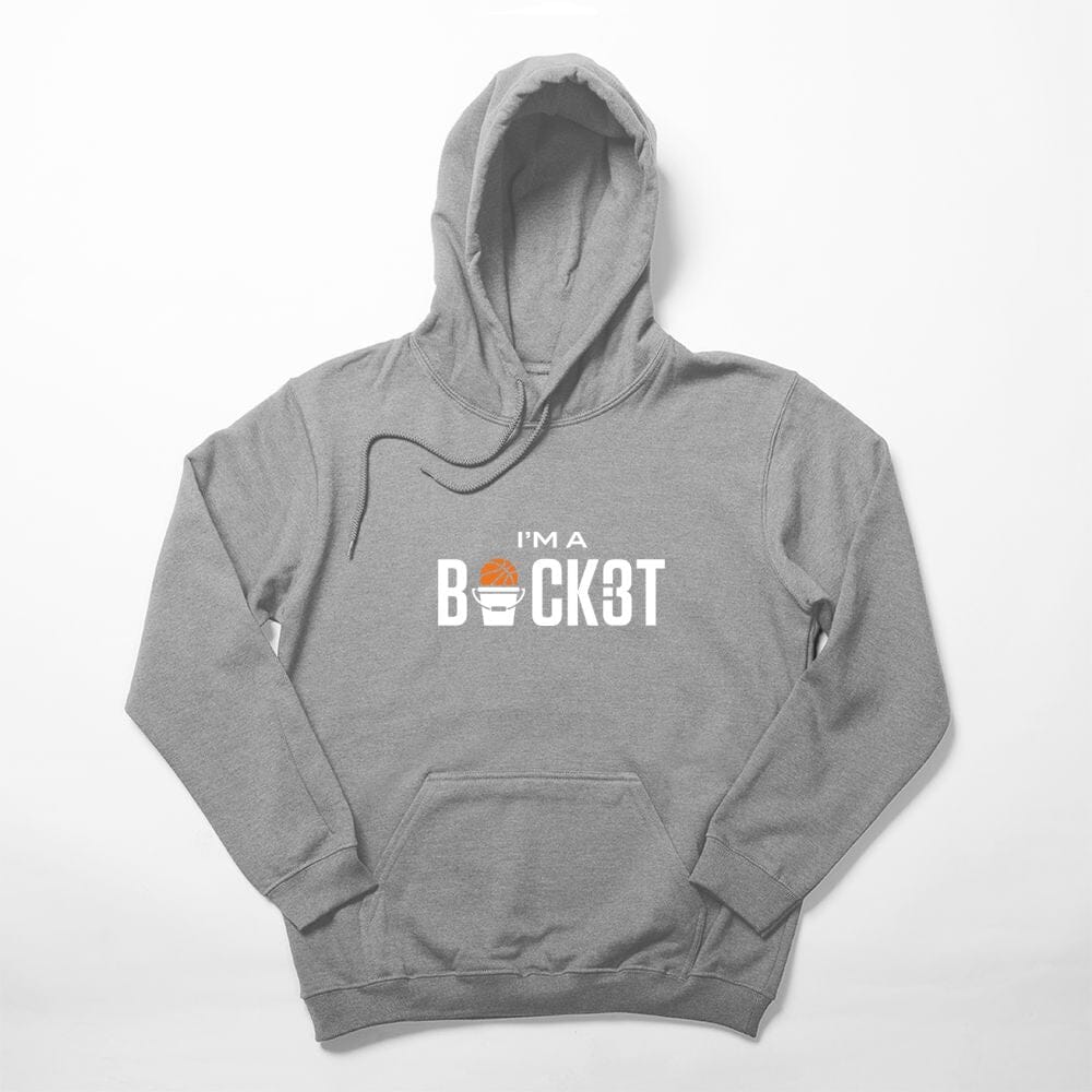 I'm A Bucket Hoodie - POINT 3 Basketball