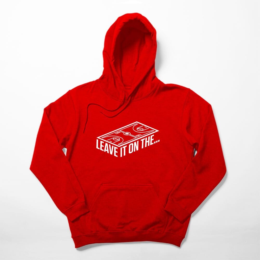 Leave It On The Court Hoodie - POINT 3 Basketball